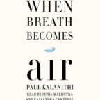 When Breath Becomes Air – Paul Kalanithi