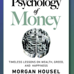 The Psychology of Money – Morgan Housel